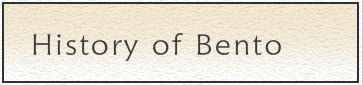 History of Bento