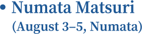 Numata Matsuri August 3–5, Numata)